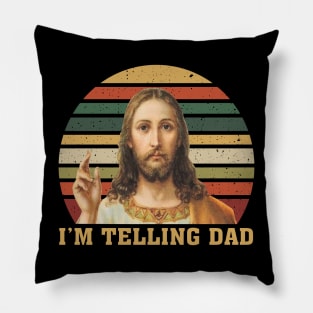 Vintage Jesus I'm Telling Dad Pillow