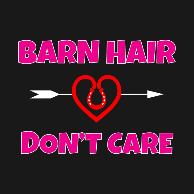 Barn Hair Don't Care by Work Memes