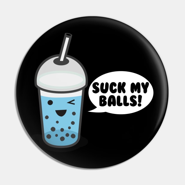 Suck My Balls Bubble Tea Pin by thingsandthings