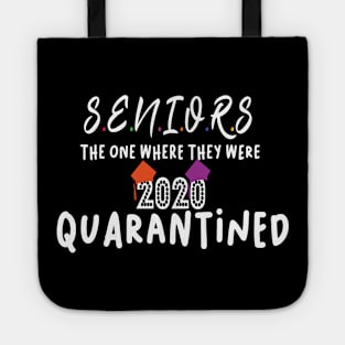 seniors 2020 quarantined shirt Tote