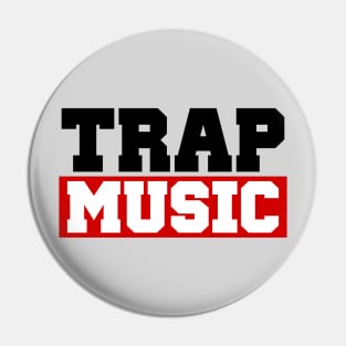 TRAP MUSIC - BASS PARTY Pin