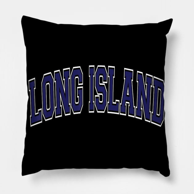 Long Island T Shirt - Varsity Style Navy Blue Text Pillow by danieldamssm