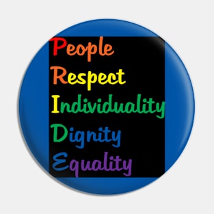 Pride: People, Respect, Individuality, Dignity, Equality Pin