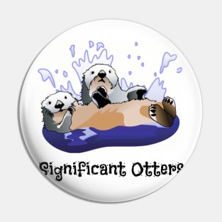 Significant Otters Pin