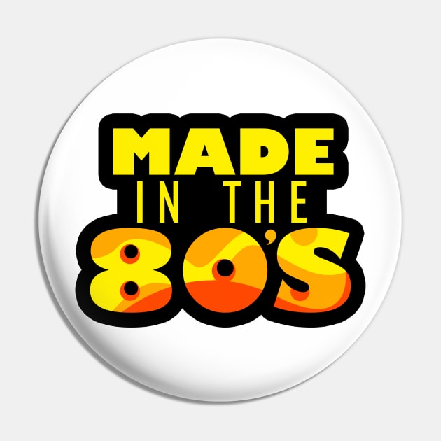 Made in the 80's Design Pin by BrightLightArts