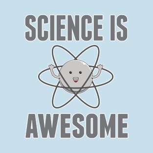 Science is awesome T-Shirt