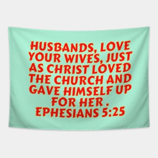 Bible Verse Ephesians 5:25 Tapestry