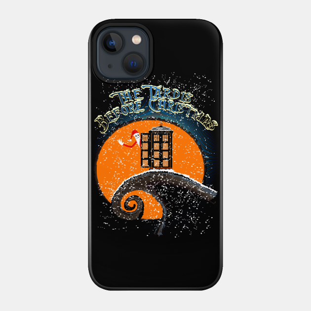 THE TARDIS BEFORE CHRISTMAS - Nightmare Before Christmas - Phone Case