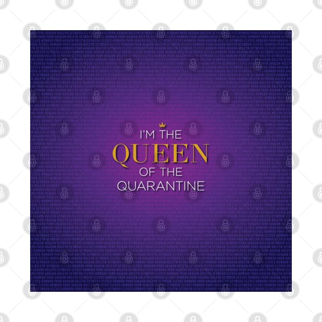 Queen of the Quarantine - Six the Musical by redesignBroadway