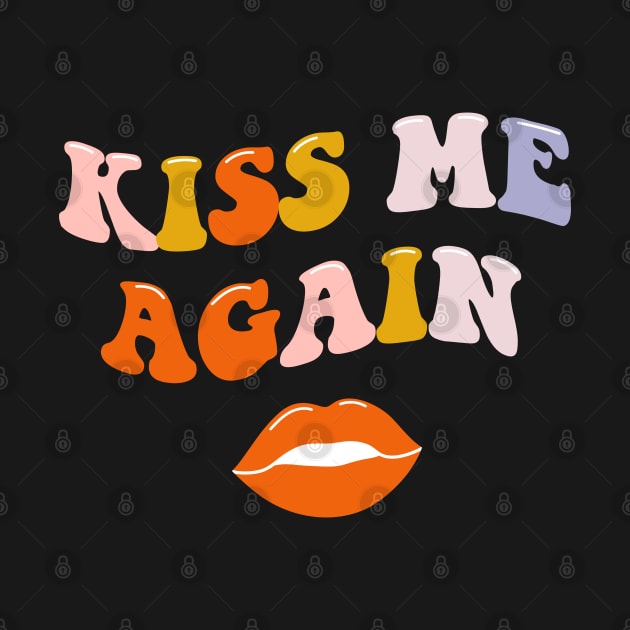 Kiss me again lettering. Vintage art-prints. Quote design. by CoCoArt-Ua