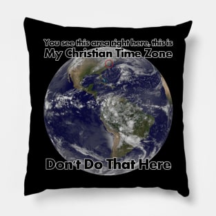 My Christian Time Zone, Earth Pillow