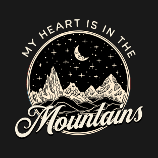 My Heart Is In The Mountains T-Shirt