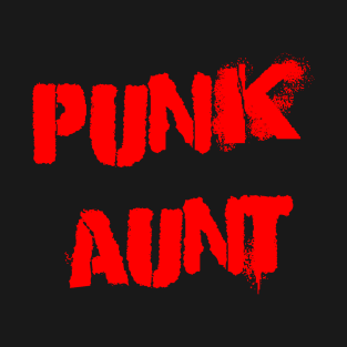 Punk aunt T-Shirt