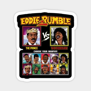 Eddie 2 Rumble - Eddie Murphy VS Magnet