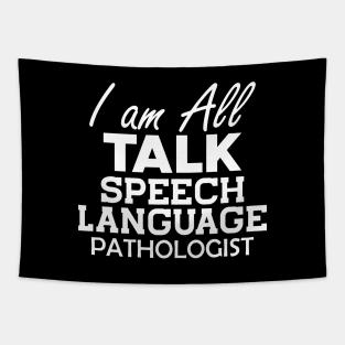 Speech Language Pathologist - I am All Talk b Tapestry