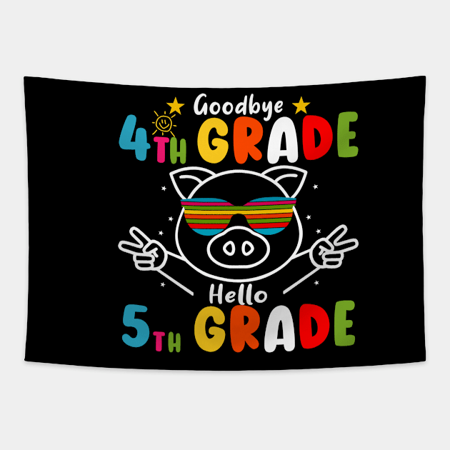 Goodbye 4th Grade Graduation Hello 5th Grade Last Day Of School Pig Tapestry by AngelGurro