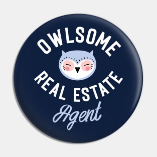 Owlsome Real Estate Agent Pun - Funny Gift Idea Pin