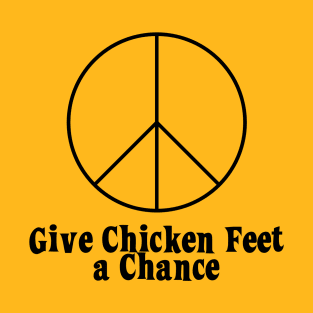 Give Peace a Chance! Parody T-Shirt