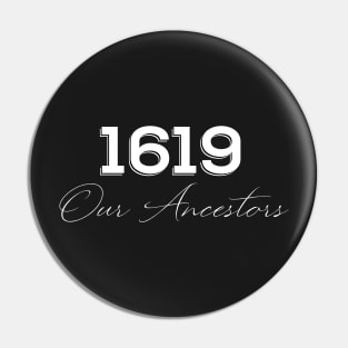 SPIKE LEE 1619 our ancestors Pin