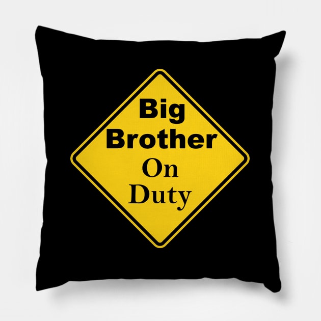 Big Brother On Duty Pillow by Mindseye222