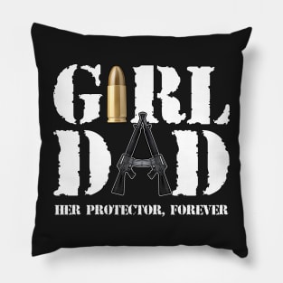 funny girl dad her protector forever quote Pillow