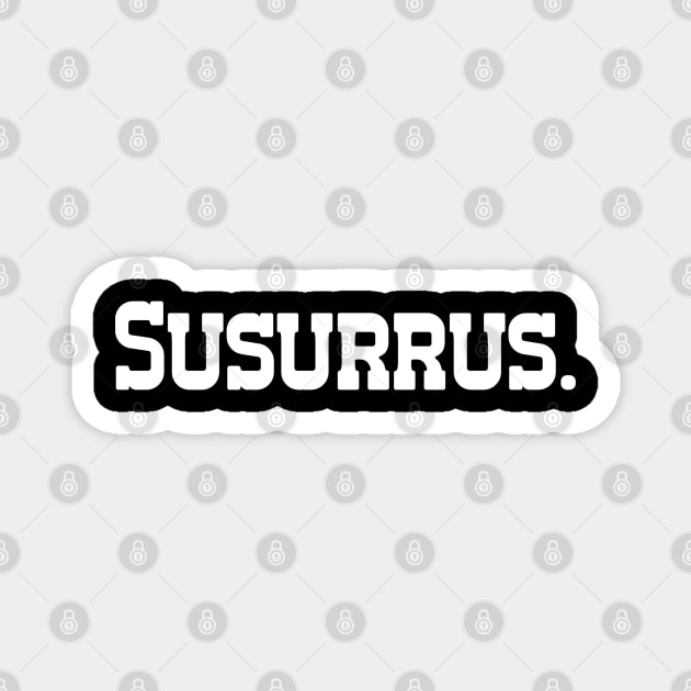 Susurrus - Single Word Text Magnet by DanDesigns