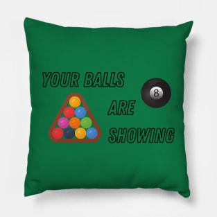 Your Balls are Showing - Billiards / Pool Pillow