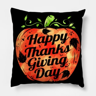 Pumpkin Happy Thanks Giving Day Thanksgiving Pillow