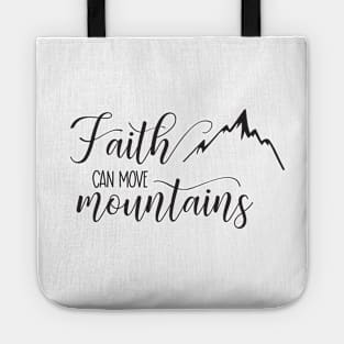 Faith Can Move Mountains Tote