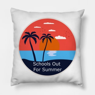 Schools Out For Summer Pillow