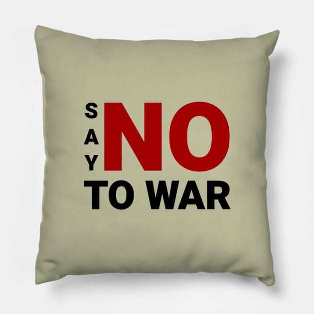 Say No to War Pillow by nyah14