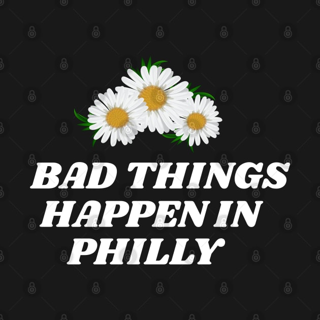 bad things happen in philly - Trump Election by WassilArt