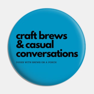 Craft Brews & Casual Conversations Pin