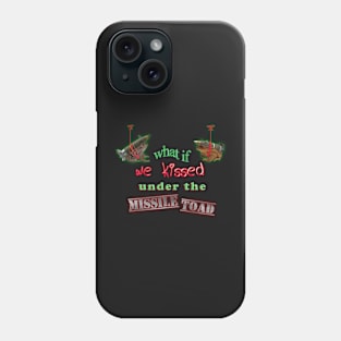 What if we kissed under the missile toad (mistletoe) Phone Case