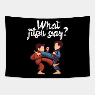 What jitsu say Tapestry