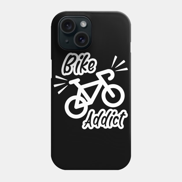 Bike addict, Bicycle Cyclist Funny Gift Idea Phone Case by AS Shirts