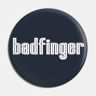 Badfinger (Inline White) Pin