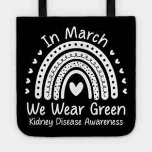 We Wear Green Kidney Disease Awareness CKD Month Tote