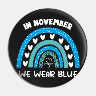 In November We Wear Blue Rainbow Pin