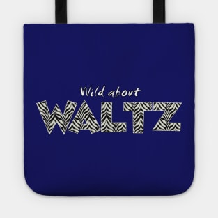 Wild About Waltz Tote