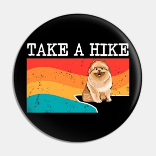 Take A Hike Pomeranian Graphic Hiking Pin