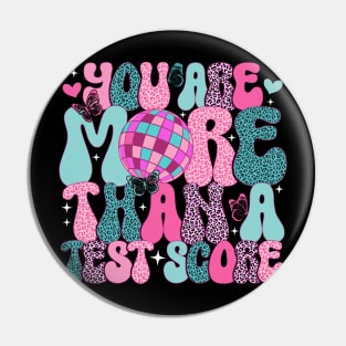 You Are More Than a Test Score Test Day Teacher Student Pin