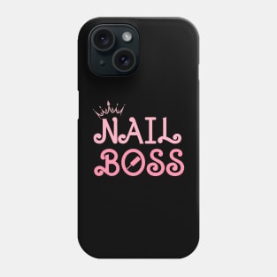 Nail Boss Phone Case