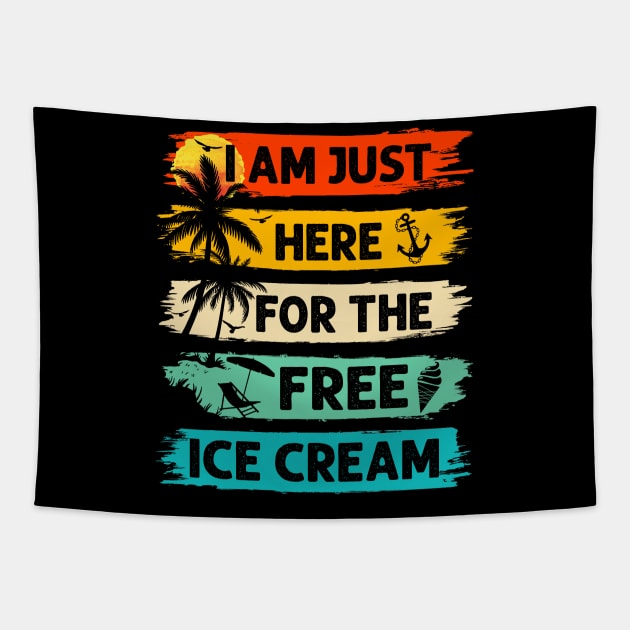 I'm Just Here For The Free Ice Cream Cruise Vacation Tapestry by catador design