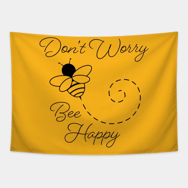 Don't Worry, Bee Happy Tapestry by KevinWillms1