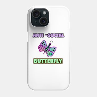 ANTI Social Butterfly Funny Quotes Phone Case