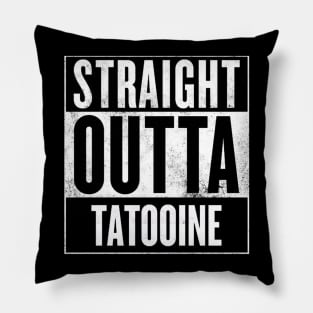 Straight Outta Tatooine Pillow