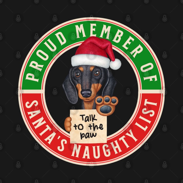 Cute Doxie Dog on Santa's naughty list on Proud Member of Santa's Naughty List by Danny Gordon Art