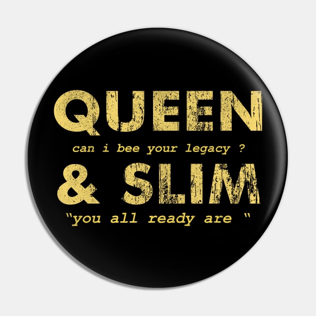 queen and slim legacy Pin by Amberstore