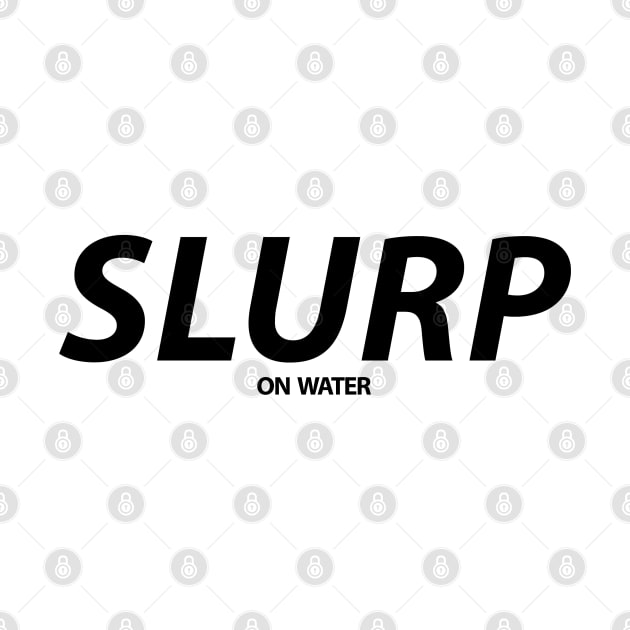 Slurp On Water Hydro Homies Black by felixbunny